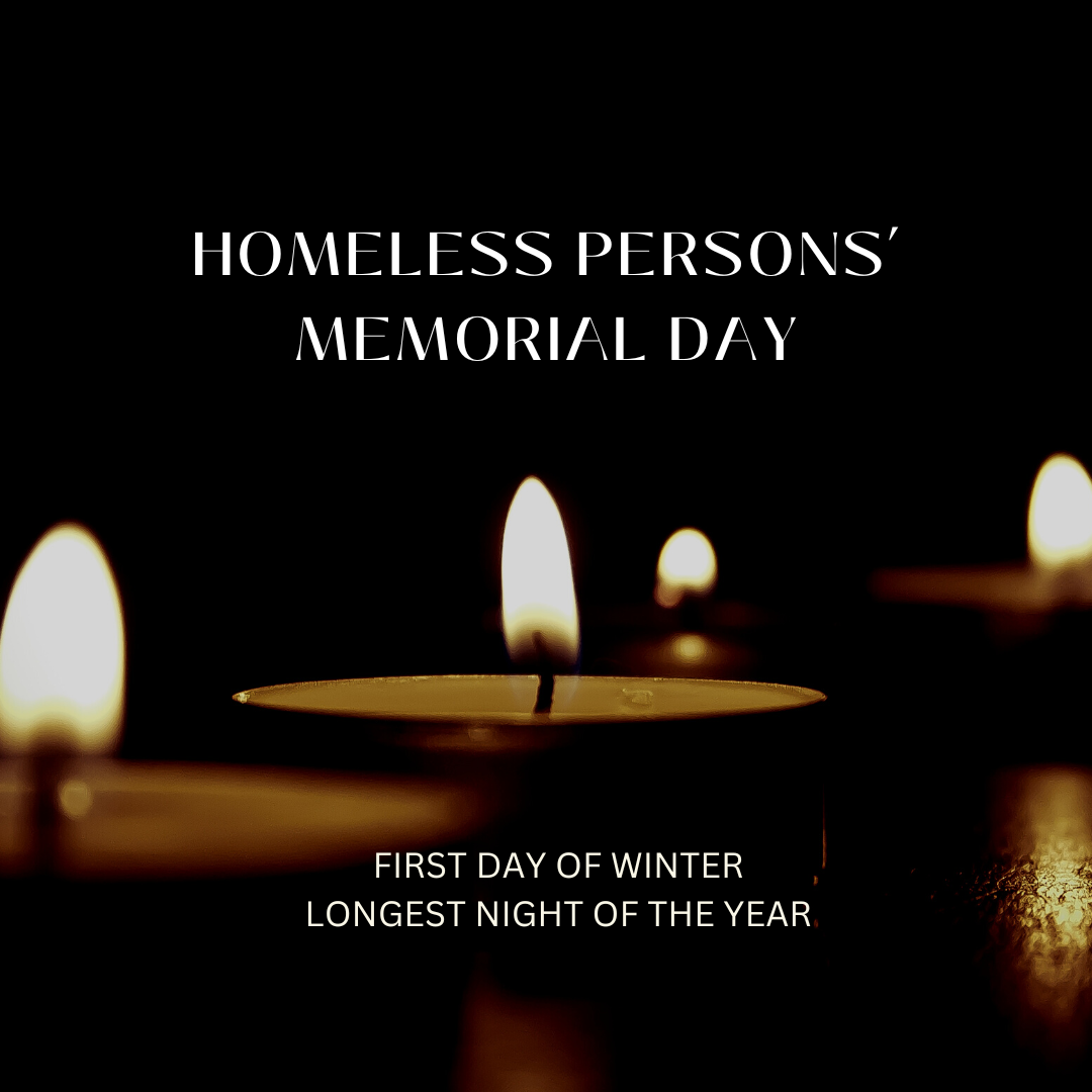 Black background with lit tealight candles. Text reads "Homeless Persons' Memorial Day. First day of winter. Longest night of the year."